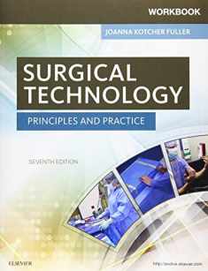 Workbook for Surgical Technology: Principles and Practice, 7e