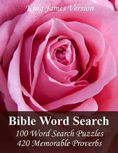 King James Version Bible Word Search: 100 Word Search Puzzles with 420 Memorable Proverbs in Jumbo Print