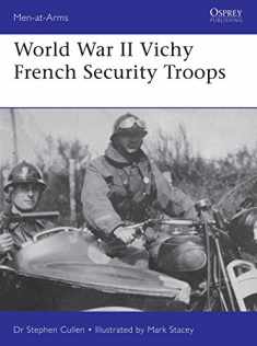 World War II Vichy French Security Troops (Men-at-Arms)