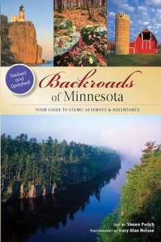 Backroads of Minnesota: Your Guide to Scenic Getaways & Adventures (A Pictorial Discovery Guide)