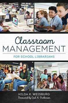 Classroom Management for School Librarians