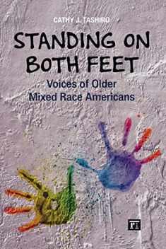 Standing on Both Feet: Voices of Older Mixed-Race Americans