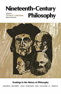 Nineteenth-Century Philosophy (Readings in the History of Philosophy)