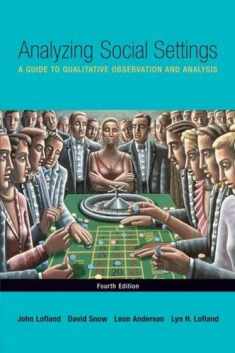 Analyzing Social Settings: A Guide to Qualitative Observation and Analysis