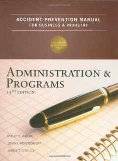 Accident Prevention Manual for Business & Industry: Administration and Programs, 13th Edition