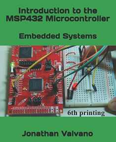 Embedded Systems: Introduction to the MSP432 Microcontroller