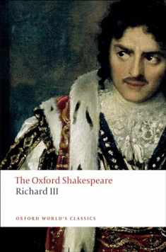 The Tragedy of King Richard III: The Oxford ShakespeareThe Tragedy of King Richard III (The ^AOxford Shakespeare)
