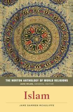 The Norton Anthology of World Religions: Islam: Islam