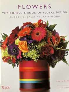Flowers: The Complete Book of Floral Design