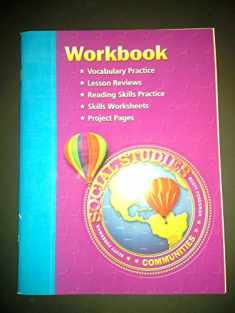 Communities: Workbook (Scott Foresmen Social Studies 2005)