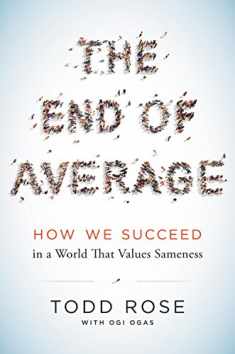 The End of Average: How We Succeed in a World That Values Sameness