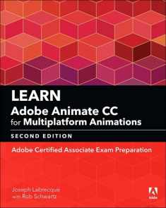 Learn Adobe Animate CC for Multiplatform Animations: Adobe Certified Associate Exam Preparation (Adobe Certified Associate (ACA))