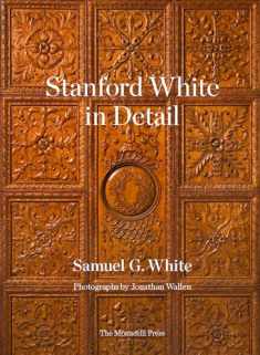 Stanford White in Detail