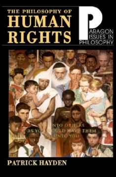 Philosophy of Human Rights: Readings in Context (Paragon Issues in Philosophy)
