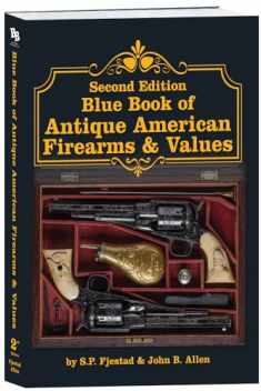 2nd Edition Blue Book of Antique American Firearms & Values