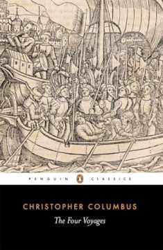 The Four Voyages: Being His Own Log-Book, Letters and Dispatches with Connecting Narratives.. (Penguin Classics)