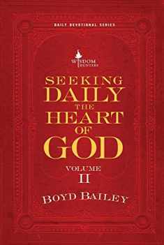 Seeking Daily the Heart of God Volume 2