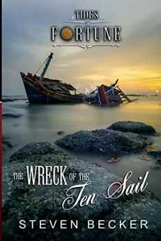 The Wreck of the Ten Sail (Tides of Fortune)