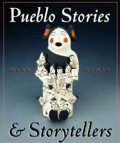 Pueblo Stories and Storytellers (Second Edition)