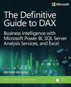 The Definitive Guide to DAX: Business Intelligence for Microsoft Power BI, SQL Server Analysis Services, and Excel Second Edition (Business Skills)