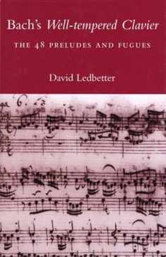 Bach's Well-tempered Clavier: The 48 Preludes and Fugues