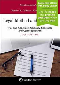Legal Method and Writing II: Trial and Appellate Advocacy, Contracts, and Correspondence [Connected eBook with Study Center] (Aspen Coursebook Series)