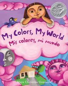 My Colors, My World / Mis colores, mi mundo (English and Spanish Edition)