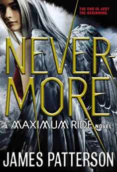 Nevermore: The Final Maximum Ride Adventure (Maximum Ride, 8)