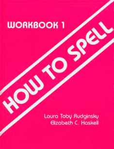 How to Spell, Workbook 1