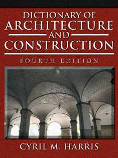 Dictionary of Architecture and Construction (Dictionary of Architecture & Construction)