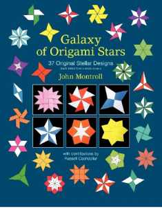 Galaxy of Origami Stars: 37 Original Stellar Designs