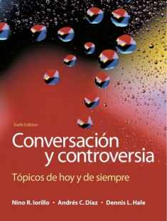 Conversación y controversia: Tópicos de hoy y de siempre