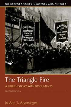 The Triangle Fire: A Brief History with Documents (Bedford Series in History and Culture)