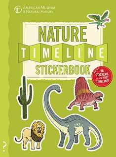 The Nature Timeline Stickerbook: From bacteria to humanity: the story of life on Earth in one epic timeline! (Timeline Stickerbook, 1)