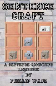 Sentence Craft: A Sentence-Combining Handbook