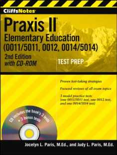 CliffsNotes Praxis II Elementary Education (0011/5011, 0012, 0014/5014) with CD-ROM, Second Edition (CliffsNotes (Paperback))