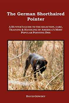 The German Shorthaired Pointer: a Hunter's Guide