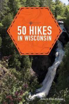 50 Hikes in Wisconsin (Explorer's 50 Hikes)