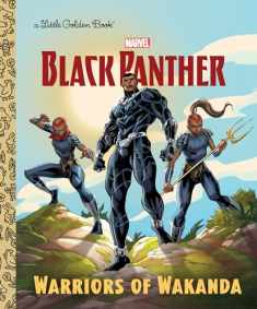 Warriors of Wakanda (Marvel: Black Panther) (Little Golden Book)