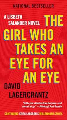 The Girl Who Takes an Eye for an Eye: A Lisbeth Salander Novel (The Girl with the Dragon Tattoo Series)