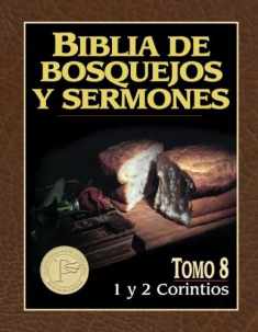 Biblia de bosquejos y sermones: 1 y 2 Corintios (Biblia de Bosquejos y Sermones N.T.) (Spanish Edition)