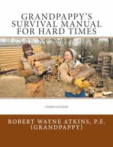 Grandpappy's Survival Manual for Hard Times