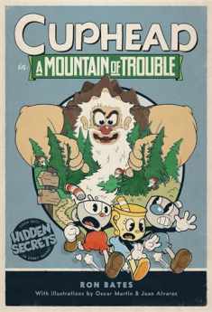 Cuphead in A Mountain of Trouble: A Cuphead Novel