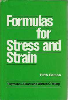 Formulas for Stress and Strain (5th Edition)