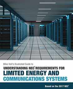 Mike Holt's Illustrated Guide to Understanding NEC Requirements for Limited Energy and Communications Systems, 2017