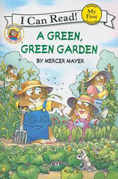 Little Critter: A Green, Green Garden: A Springtime Book For Kids (My First I Can Read)