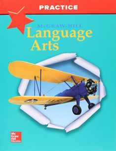 McGraw-Hill Language Arts, Grade 6, Practice Workbook (OLDER ELEMENTARY LANGUAGE ARTS)