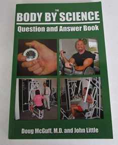 The Body By Science Question and Answer Book