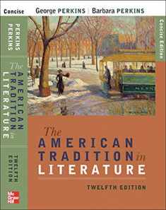 The American Tradition in Literature, 12th Edition