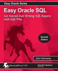 Easy Oracle SQL: Get Started Fast writing SQL Reports with SQL*Plus (Easy Oracle Series)